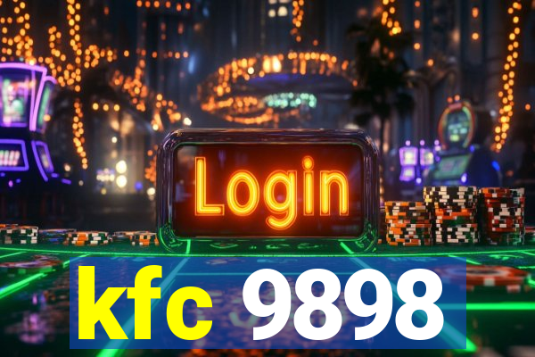 kfc 9898